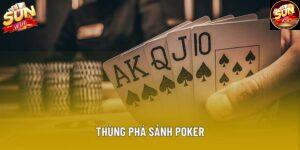 Thùng Phá Sảnh Poker Tối Ưu Tại Sảnh Chơi Giải Trí Sunwin