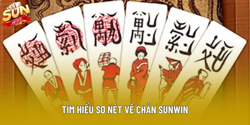Tìm hiểu sơ nét về chắn sunwin