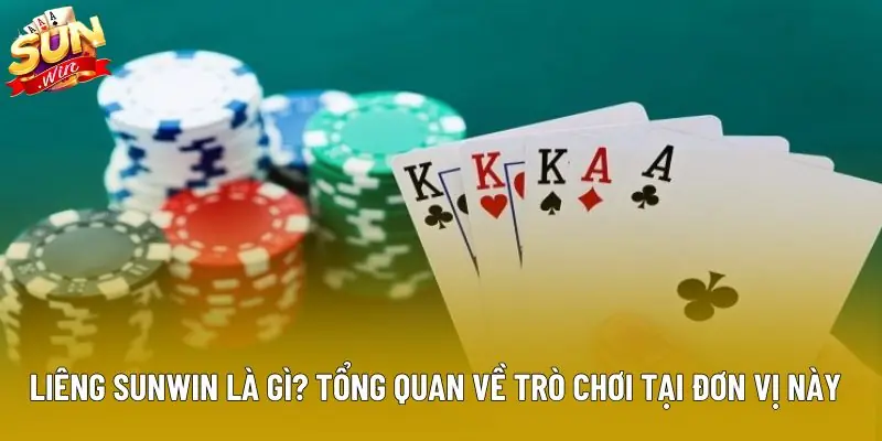 Liêng sunwin là gì? tổng quan về trò chơi tại đơn vị này Liêng sunwin là gì? tổng quan về trò chơi tại đơn vị này