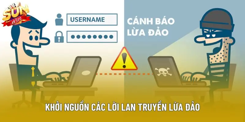 Khởi nguồn các lời lan truyền lừa đảo Khởi nguồn các lời lan truyền lừa đảo