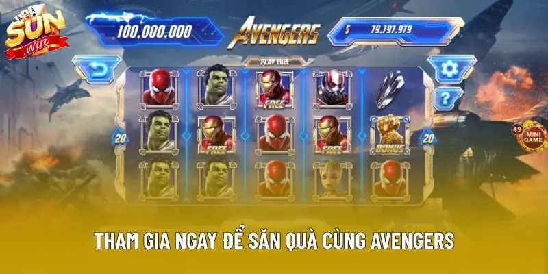 Tham gia ngay để săn quà cùng Avengers Tham gia ngay để săn quà cùng Avengers
