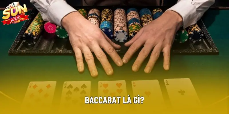Baccarat là gì? Baccarat là gì?