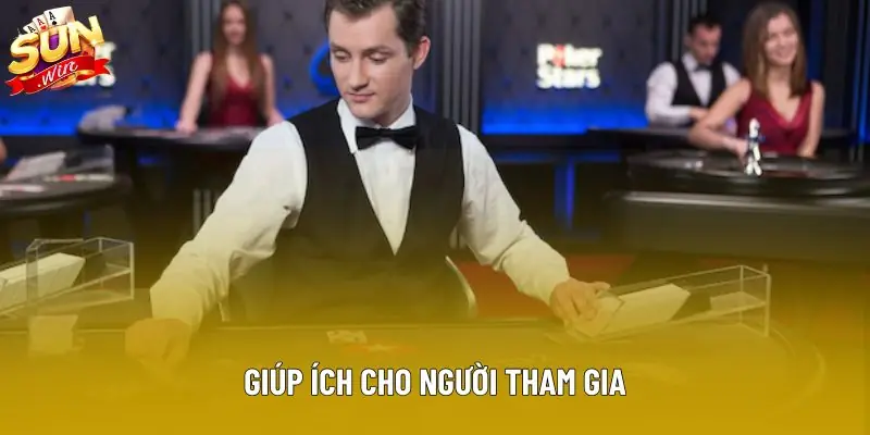 Giúp ích cho người tham gia Giúp ích cho người tham gia