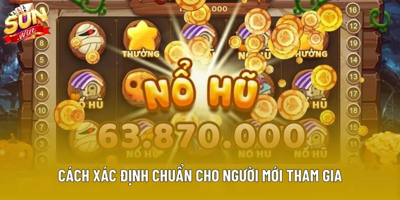 Cách xác định chuẩn cho người mới tham gia Cách xác định chuẩn cho người mới tham gia