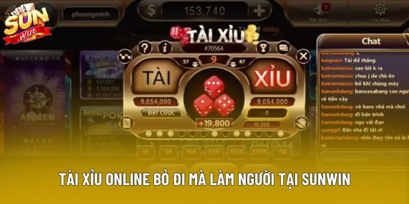 Tài xỉu online bỏ đi mà làm người tại Sunwin Tài xỉu online bỏ đi mà làm người tại Sunwin
