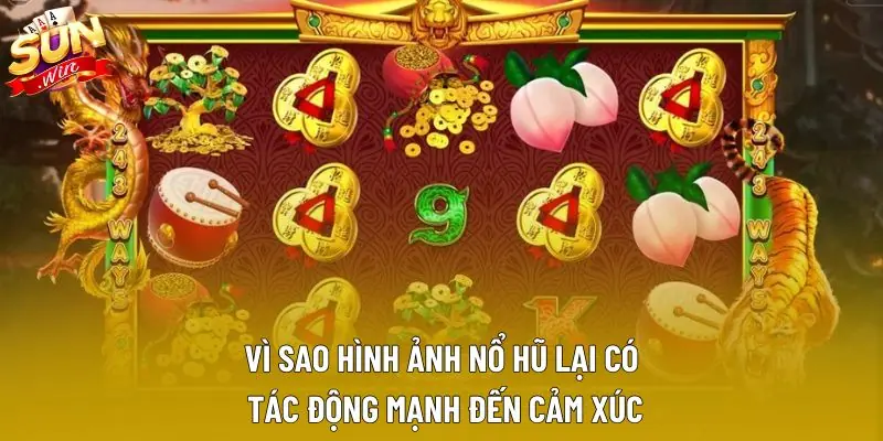 Vì sao hình ảnh nổ hũ lại có tác động mạnh đến cảm xúc Vì sao hình ảnh nổ hũ lại có tác động mạnh đến cảm xúc